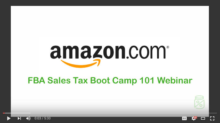 Sales Tax Boot Camp for Amazon FBA Sellers